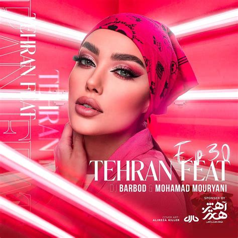 پخش آنلاین آهنگ Tehran Feat 3 از DJ Barbod, Mohamad .